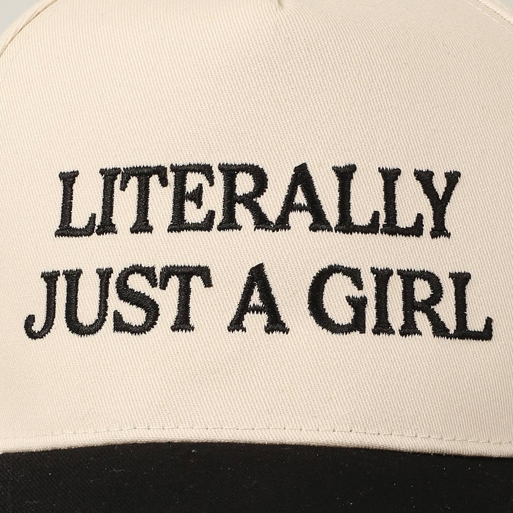 Literally Just A Girl Embroidery Hat