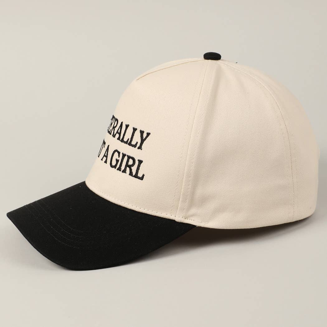 Literally Just A Girl Embroidery Hat