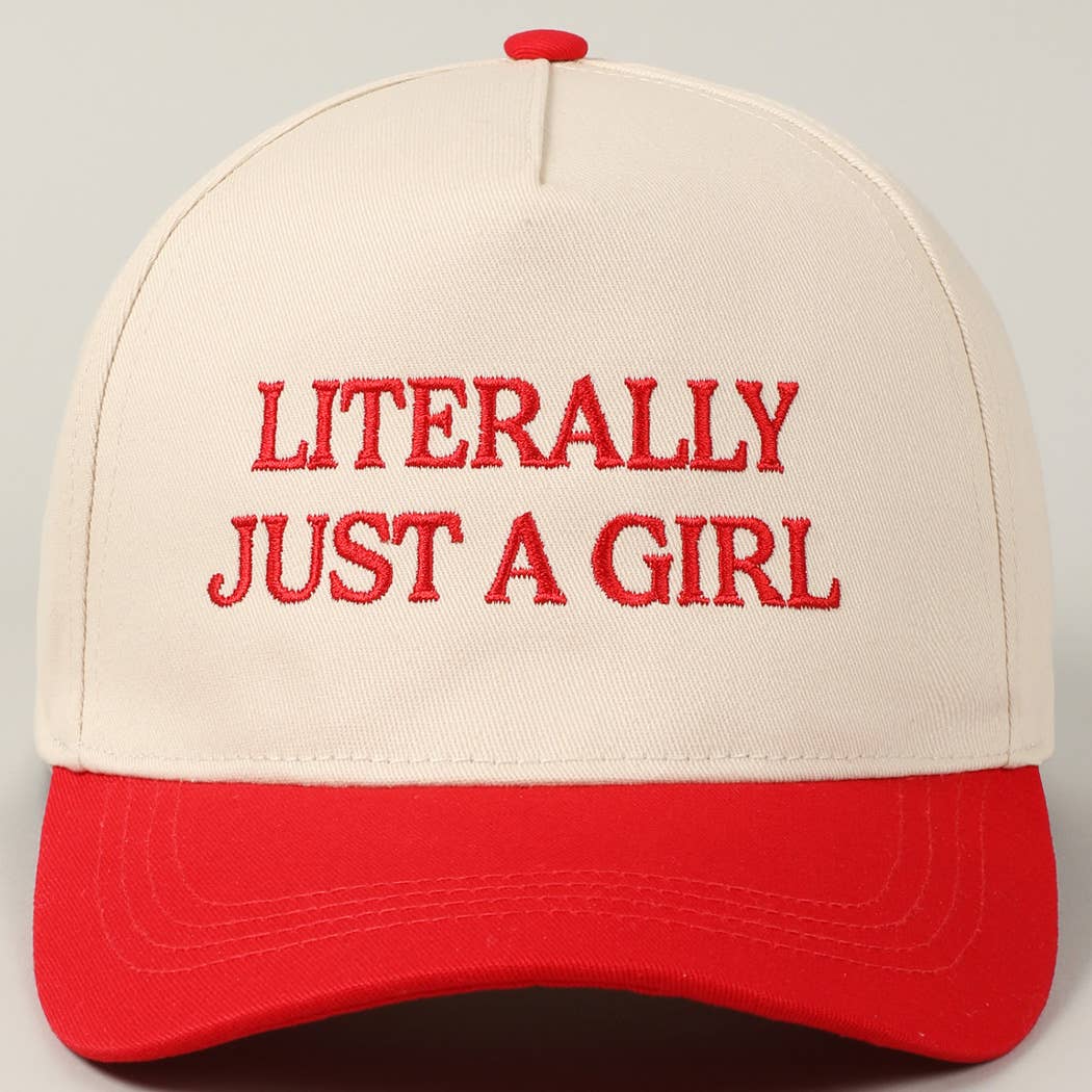 Literally Just A Girl Embroidery Hat
