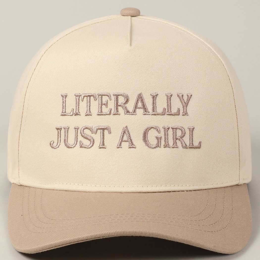 Literally Just A Girl Embroidery Hat
