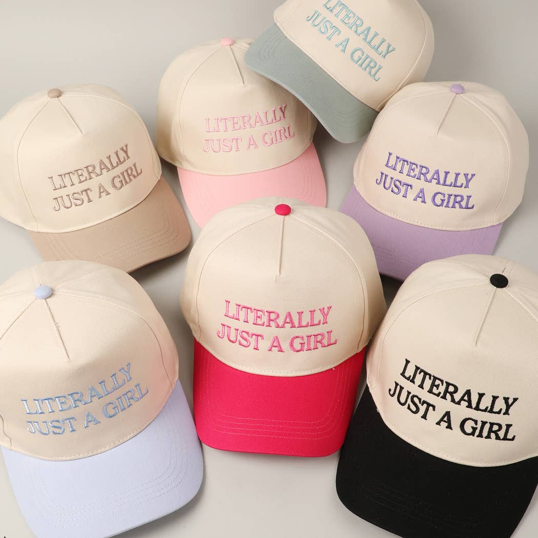 Literally Just A Girl Embroidery Hat