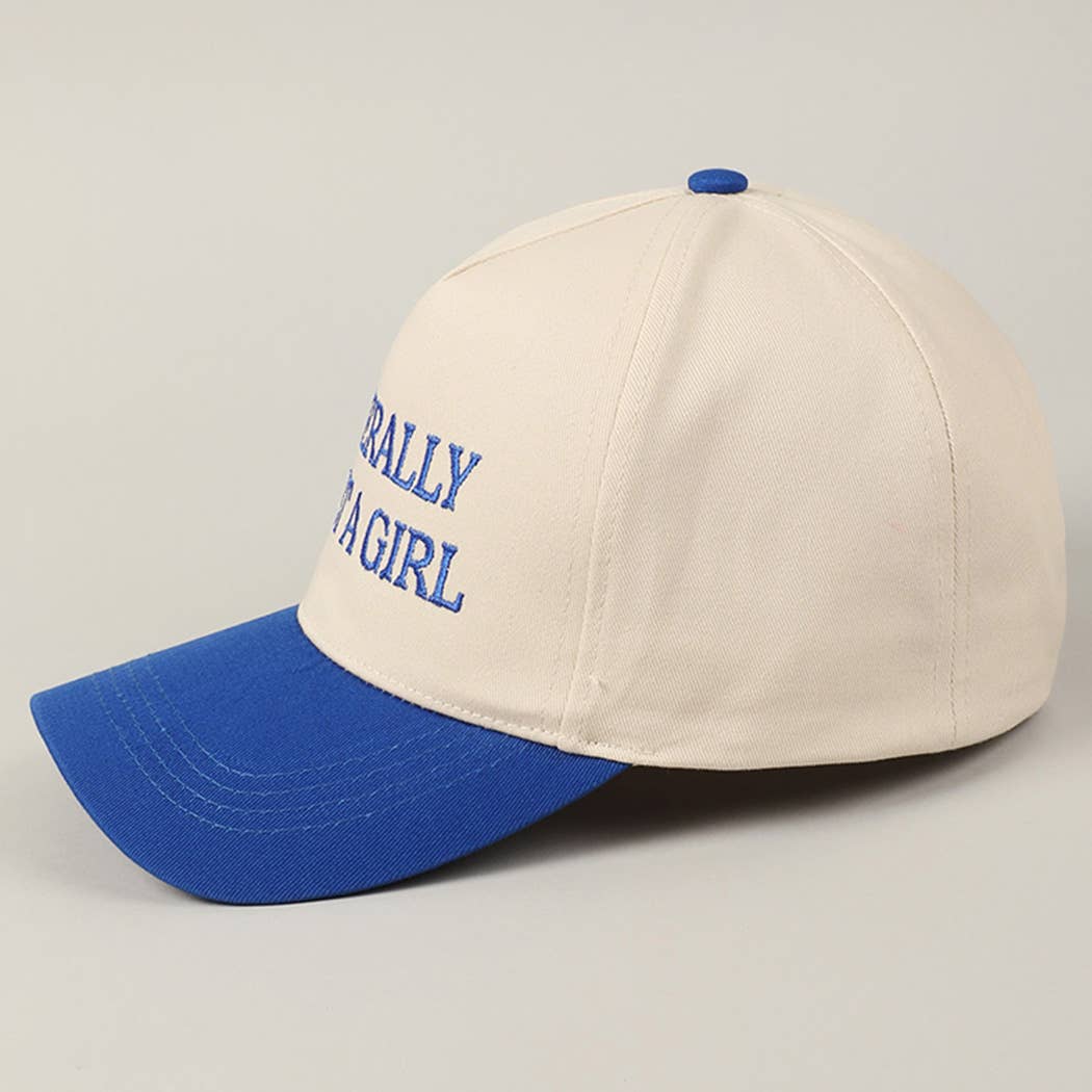 Literally Just A Girl Embroidery Hat