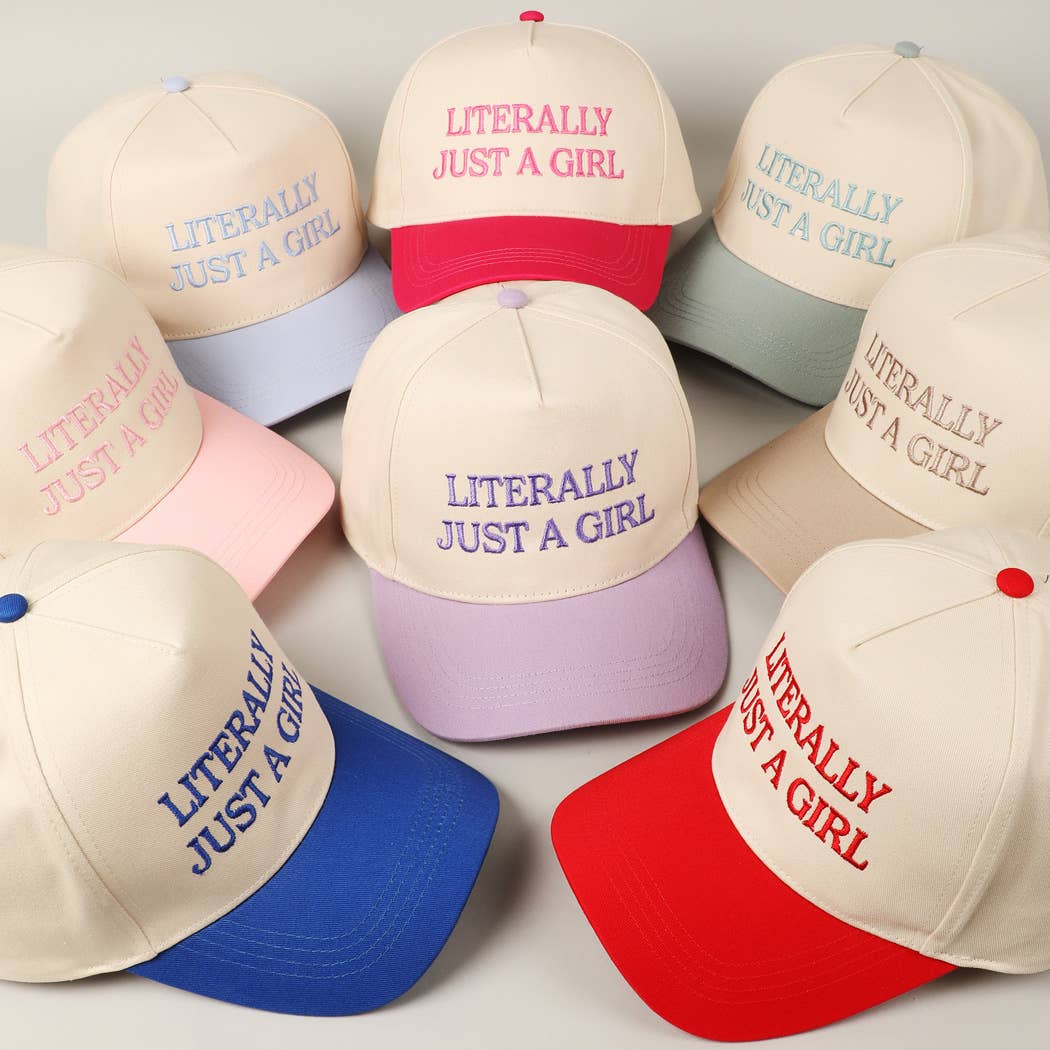Literally Just A Girl Embroidery Hat