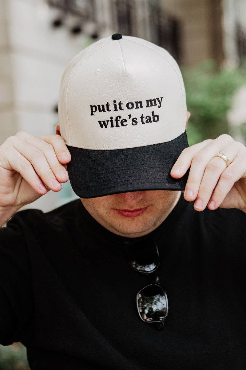 Put It On My Wife's Tab Trucker Hat