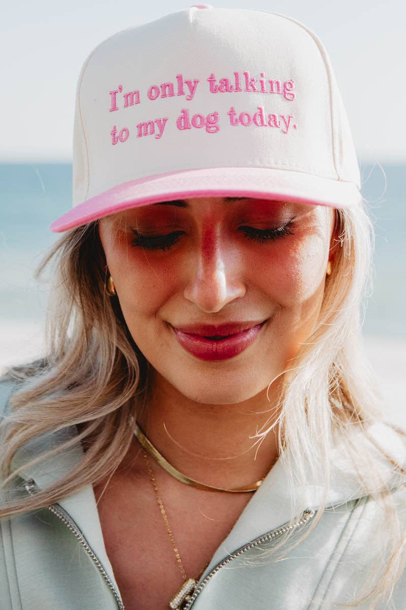 I'm Only Talking To My Dog Today