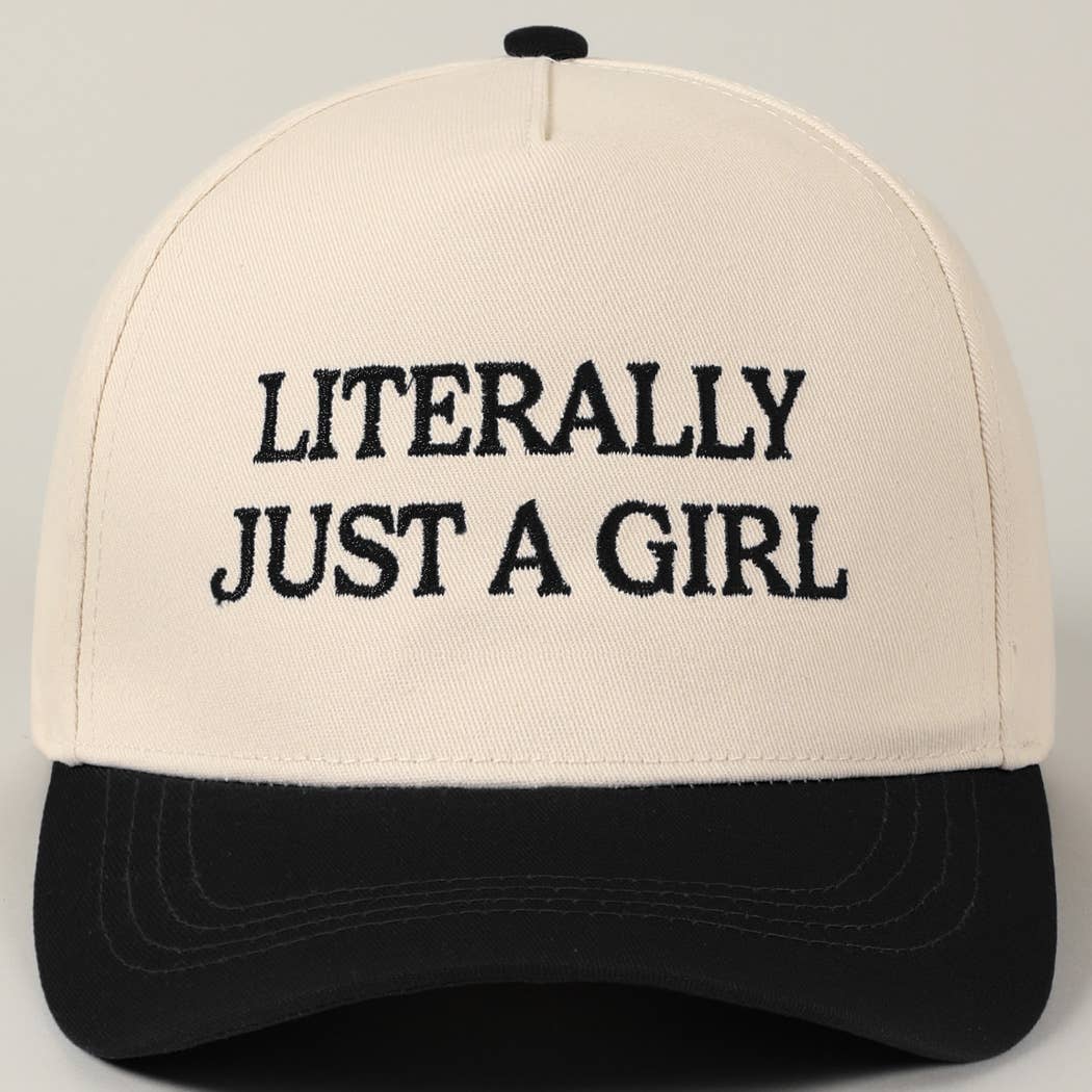 Literally Just A Girl Embroidery Hat