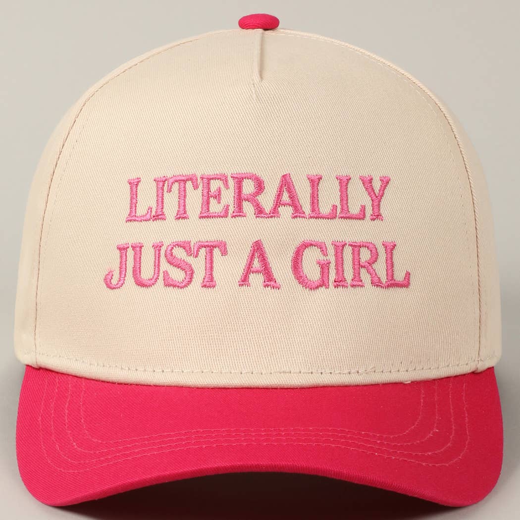 Literally Just A Girl Embroidery Hat