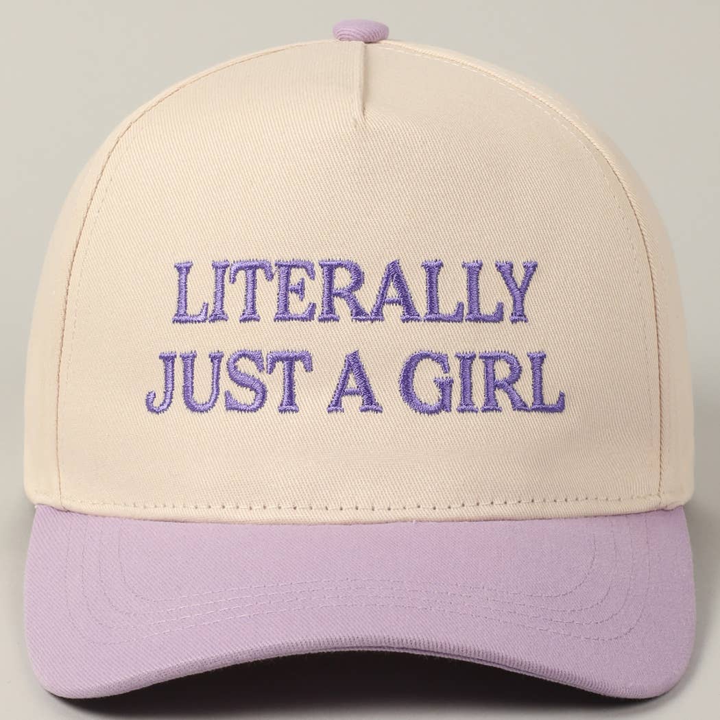 Literally Just A Girl Embroidery Hat