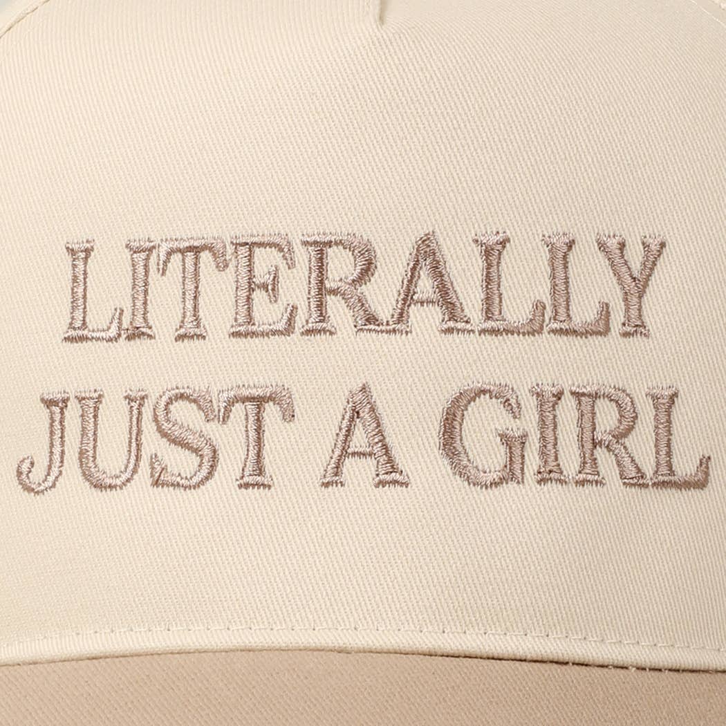 Literally Just A Girl Embroidery Hat