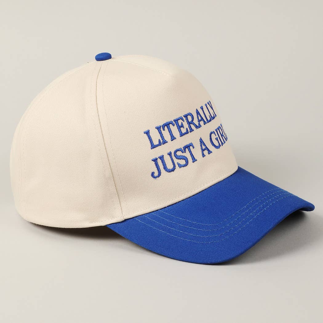 Literally Just A Girl Embroidery Hat