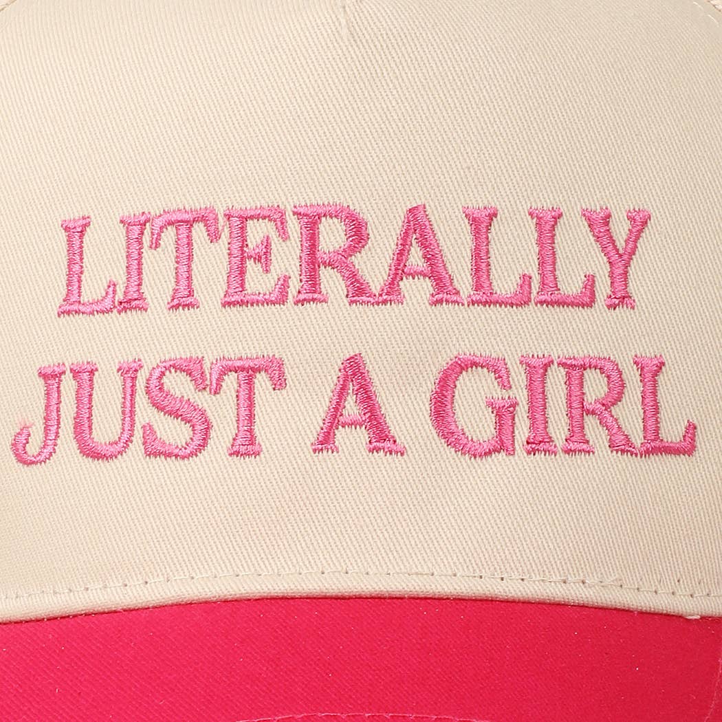 Literally Just A Girl Embroidery Hat