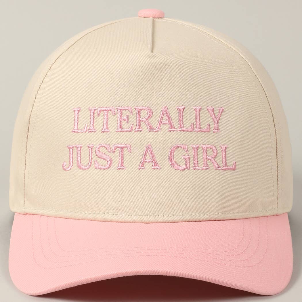 Literally Just A Girl Embroidery Hat