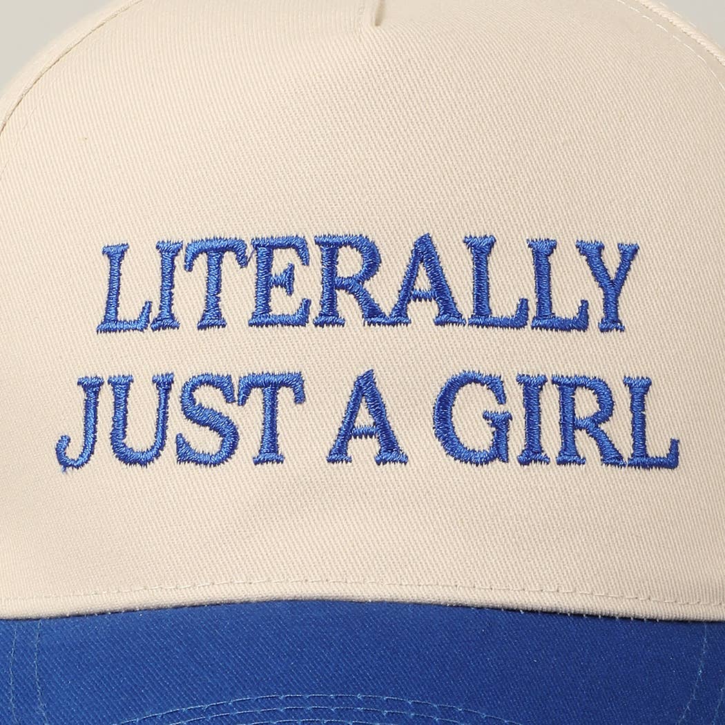 Literally Just A Girl Embroidery Hat