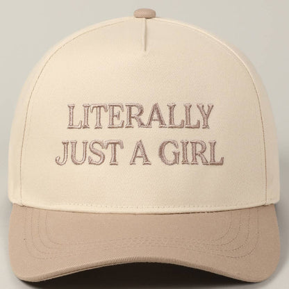 Literally Just A Girl Embroidery Hat