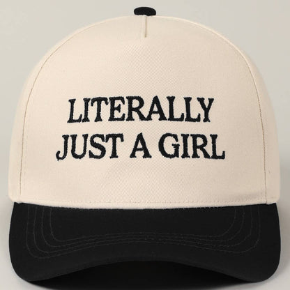 Literally Just A Girl Embroidery Hat