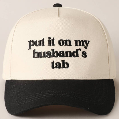 Put It On My Husband’s Tab Hat
