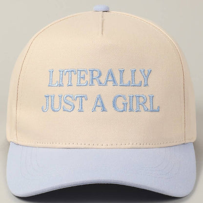 Literally Just A Girl Embroidery Hat