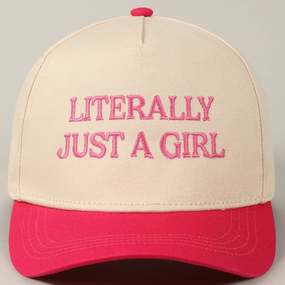 Literally Just A Girl Embroidery Hat
