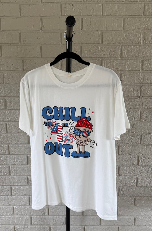 Chill the 4th Out Tee