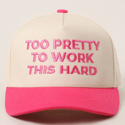 TOO PRETTY TO WORK Embroidery Trucker Hat