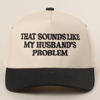 My Husband’s Problem Trucker Hat