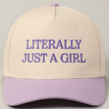Literally Just A Girl Embroidery Hat